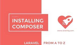 Laravel tutorial - Episode 1 - Installing Composer