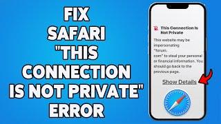 How To Fix Safari "This Connection Is Not Private" Error On iPhone 2023