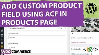 How to Add Custom ACF Field to the WooCommerce Product Pages | Advanced Custom Fields