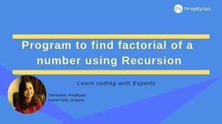 Program to find Factorial of a number using Recursion