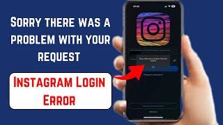 Fixed  Sorry there was a problem with your request instagram 2024 |instagram login error Solve 2024