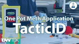 TacticID - One Pot Meth Application Overview with Brian Escamilla of NES
