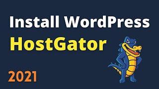 How to Install WordPress on HostGator Hosting (2021) - Beginners Tutorial
