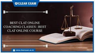 CLAT 2022: Best Online CLAT Coaching Classes | CLAT Preparation Videos | CLAT Online Coaching