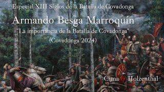 La importancia de la Batalla de Covadonga - Armando Besga Marroquín