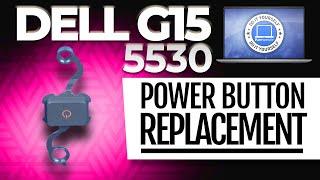 How To Replace Your Power Button | Dell G15 5530