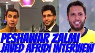 PSL Javed Afridi Peshawar Zalmi interview