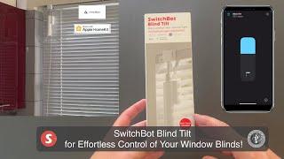 SwitchBot Blind Tilt for Effortless Control of Your Window Blinds!