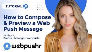 How to Compose & Preview a Web Push Message