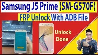 Samsung J5 Prime |SM-G570F| FRP Unlock | With ABD File | ADB & Tool Download  For Free 100% Working
