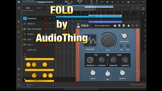 Things-Fold by AudioThing - Using Fold on Multi Tracks with BeatMaker 3 - Demo for the iPad