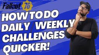 The fallout 76 daily and weekly challenge tips I wish I knew sooner (much quicker to do)