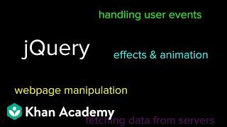 What is jQuery? | Computer programming | Khan Academy