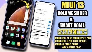 MIUI 13 New Volume Slider & Smart Home Feature Enable Now Any Xiaomi Device