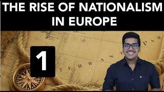 History: The Rise of Nationalism in Europe (Part 1)