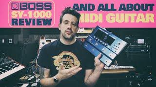 Everything you wanted to know about MIDI Guitar and an honest review of the Boss SY-1000