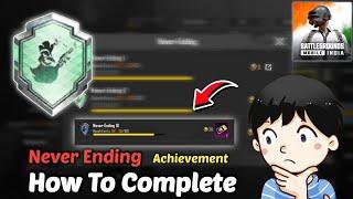 How To Complete Never Ending Achievement In Bgmi | Bgmi Never Ending Achievement Kaise Complete Kare