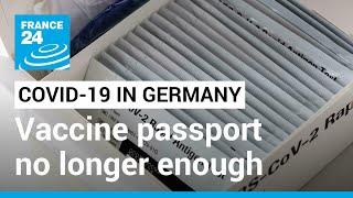 Covid-19: In parts of Germany, vaccine passport no longer enough • FRANCE 24 English