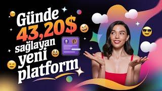 Günde 43,20$ Gelir Sağlayan Yeni Platform - Para Kazanma Yöntemleri