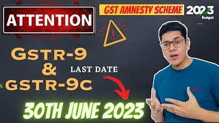 GST Amnesty Scheme 2023 | Turnover limit for GSTR-9 & GSTR-9C Annual Return | GSTR-9 Annual Return