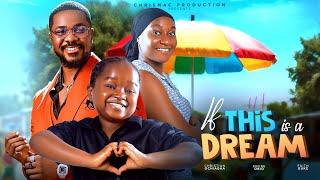 IF THIS IS A DREAM (New Movie) Ebube Obio, Faith Duke, Christian Ochiagha New 2024 Interesting Film.
