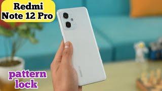 How To Set Pattern Lock In Redmi Note 12 Pro,Pattern Lock Setting In Redmi Note 12 Pro,