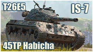 IS-7, T26E5 & 45TP Habicha • WoT Blitz Gameplay