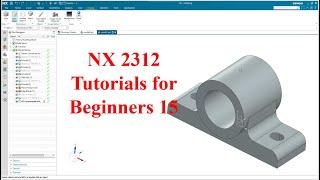 Siemens NX  tutorials for beginners|NX 2312|tutorial-15