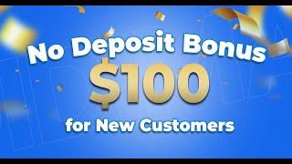 Unlock $100 No Deposit Bonus in Forex!