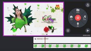 How To Make Leaf Style Trending WhatsApp Status Video Editing KineMaster 2025