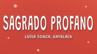 Luísa Sonza, Kayblack - Sagrado Profano (Letra)