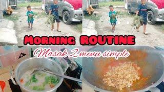 RUTINITAS IRT PAGI HARI || MASAK 2 MENU SIMPLE LANJUT BERSIH KAN HALAMAN BERSAMA ANAK2@ALFI-ARYA