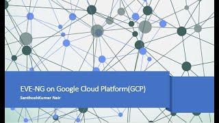 Network LAB's on Google CLOUD | EVE-NG on Google Cloud Platform (GCP)