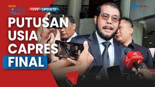 Putusan Batas Usia Capres-Cawapres dari MK Sudah Difinalisasi, Pengucapan Putusan 16 Oktober 2023