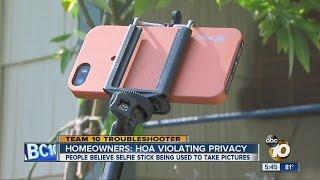 Homeowners say HOA crossing the line selfie stick