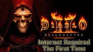 Diablo 2 Resurrected  Internet Required The First Time & Every 30 Days Requires Re Authentication