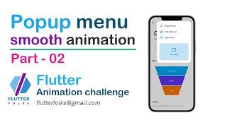 Flutter challenge | Popup menu animation [Part - 02]