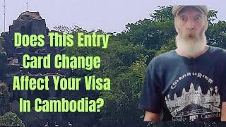 New Entry Card System In Cambodia!