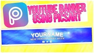 Easy Youtube Banner Using PicsArt (Channel Art)