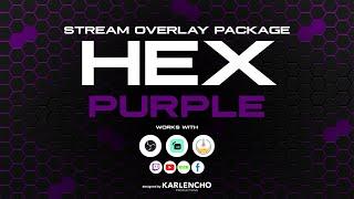 HEX Stream Overlay Package (designed by Karlencho Productions)