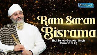 RAM SARAN BISRAMA - BHAI GURPREET SINGH RINKU VEERJI - AMRITVELA TRUST - 15th SEPTEMBER 2024