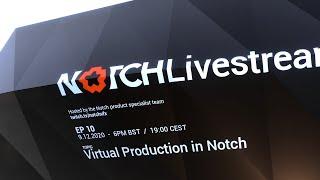 Notch Streams EP10: Virtual Production in Notch