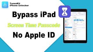 How to Bypass iPad Screen Time Password without Apple ID | iOS 17 Supported