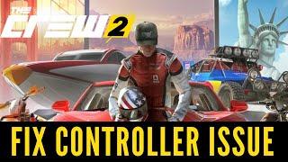 "Fix Controller":Gamepad Not Working In The Crew 2 Game On PC - Quick Guide