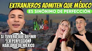 LA PERFECCION NO EXISTE PERO MEXICO ES EL UNICO PAIS QUE LA CONSIGUE Y ESTA GENTE LO ADMITE