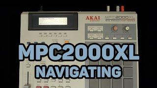 How to use the Akai MPC2000XL Navigating your MPC2000