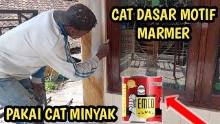 TIPS CAT DASAR MOTIF MARMER PAKAI CAT MINYAK DI PILAR