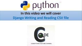 Django Writing and Reading CSV file