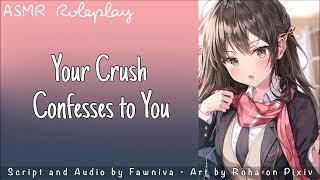 Your Shy Crush Confesses｜ F4M ASMR Roleplay Shy Girl Wholesome Confession Classmate (Fawniva Reupl)