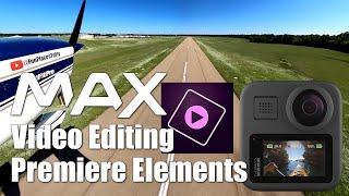 GoPro MAX 360 Video Editing with Adobe Premiere Elements
